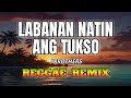 Labanan Natin Ang Tukso (J Brothers) | Reggae Version | Dj NoFace Reggae