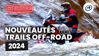 Nouveautés Trails Offroad 2024