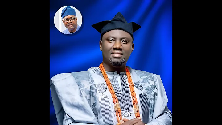 Governor Makinde Approves Appointment of Prince Owoade as New Alaafin of Oyo