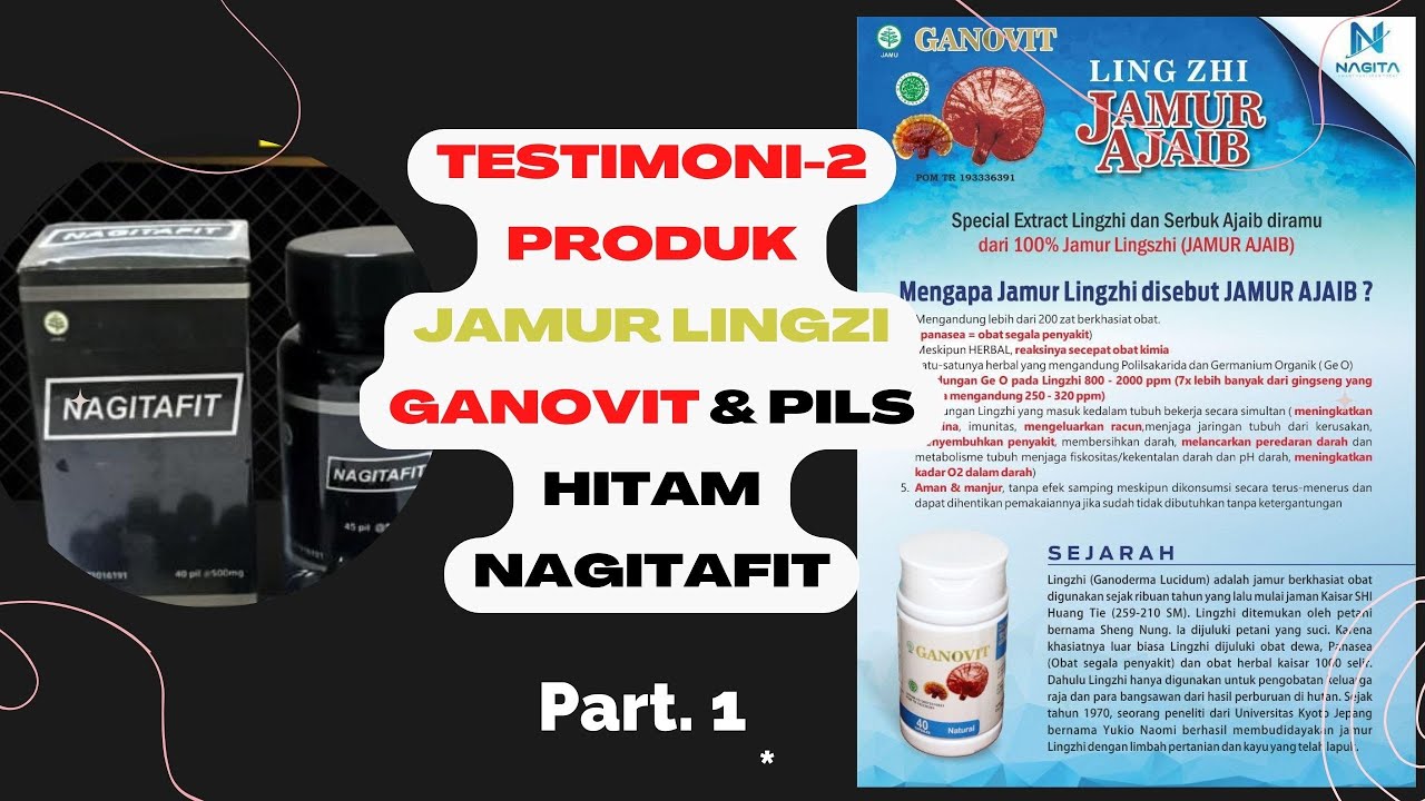 Testimoni2 Lingzhi Ganovit & Pils Hitam NagitaFit Diabetes, Psoriasis