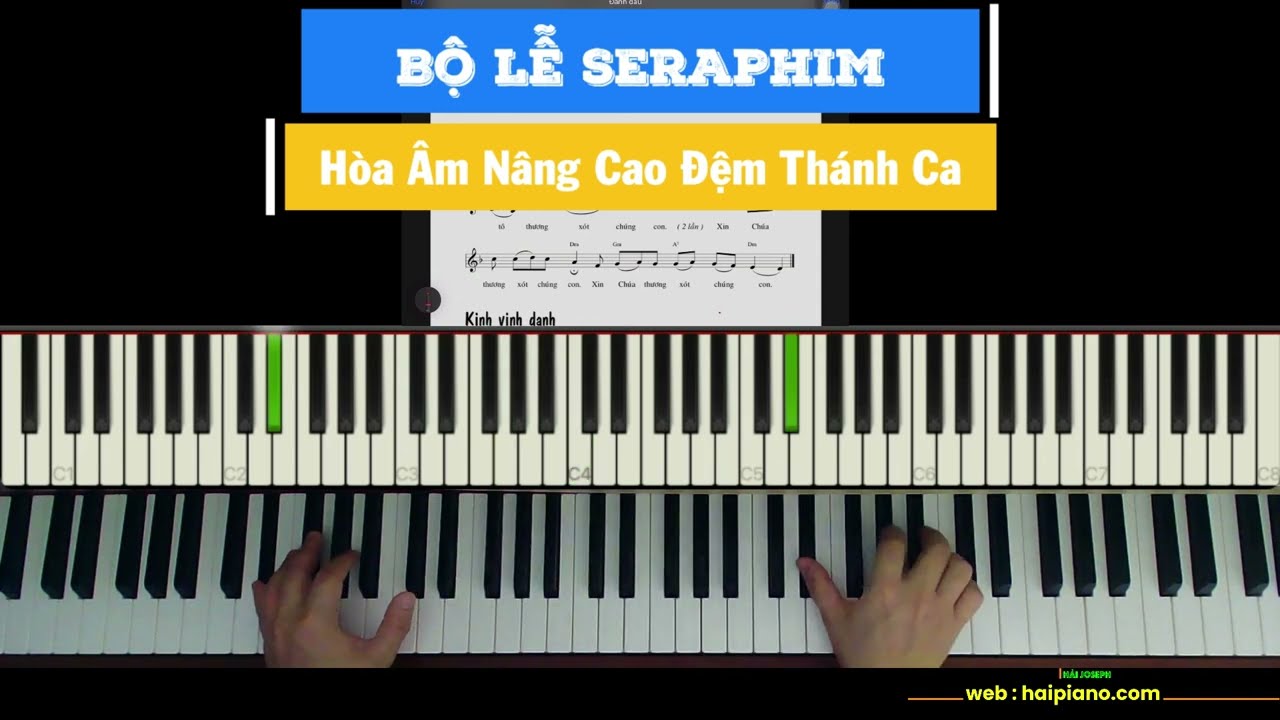 BỘ LỄ SERAPHIM HÒA ÂM MỚI | HOÀ ÂM HẢI JOSEPH |