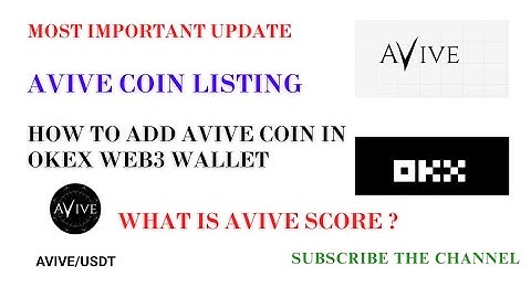 #Avive Coin Listing #How To Know Your Score #How To Add Avive In Metamask #How To Add OKEX Web3