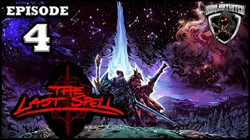 Mukluk Plays The Last Spell Part 4