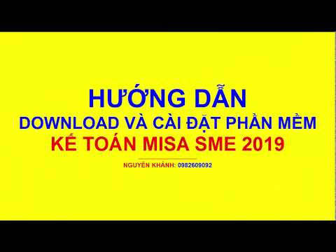 Hướng dẫn download và cài đặt phần mềm kế toán Misa sme 2019/Kế toán mất gốc