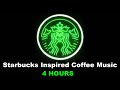Starbucks Music: Best of Starbucks Music Playlist 2021 and Starbucks Music Playlist Youtube