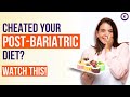 Cheated on  bariatric diet    pre  post bariatric surgery  mexico bariatric services
