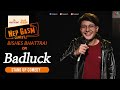 Badluck  bishesh bhattarai  aristocrat nepgasm comedy  sahi chaa yaar  standup comedy