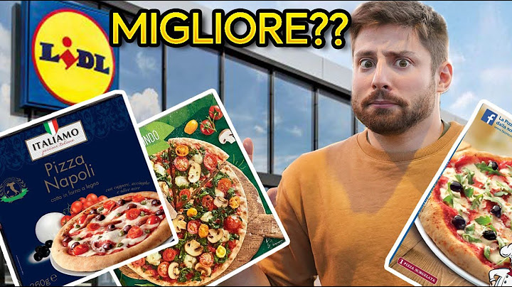 MIGLIORE VS PEGGIORE PIZZE della LIDL
