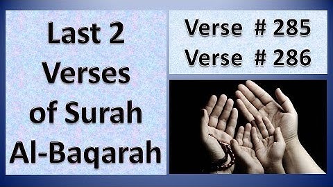 Last 2 verses of Surah Baqarah made easy to memorize,Al-Baqrah verse 285 and 286