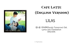 Mixsengsubsubindo Cafe Latteenglish Version By Lilas   surely Tomorrow Ost