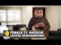 Female tv anchor who interviewed first taliban spokesman leaves afghanistan beheshta arghand  news