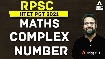 RPSC/HTET PGT 2021 | Maths | Complex number