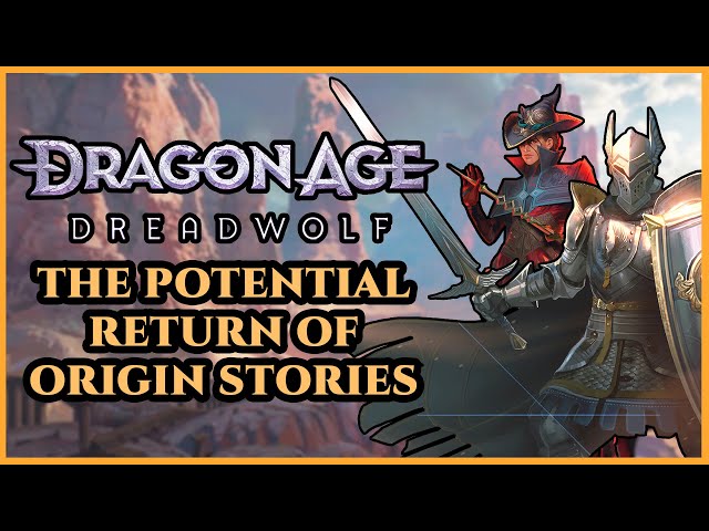 Dragon Age 4 Needs to Bring Back Origin Stories