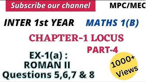 Locus 04 / Exercise-1(a) /Roman-II/5,6,7,8 Problems /Inter 1st year /Maths 1(B)