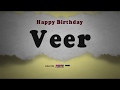 Happy Birthday Veer | Whatsapp Status Veer Whatsapp Status Video Download Free