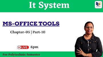 IT System | Ms Office Tools | Lecture 10 | Bihar Polytechnic 1st Semester