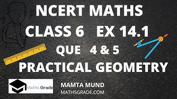 NCERT Maths class 6 Chapter 14 Ex 14.1 Que 4 & 5 | mathsgrade | Mamta Mund | Practical Geometry