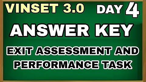 VINSET 3.0 DAY 4 Performance task and Exit assessment.
