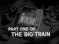 Part One of The Big Train - teaser | The Untouchables