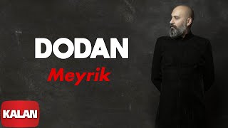 Dodan - Meyrik [ Zaman © 2020 Kalan Müzik ] Resimi