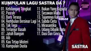 Kumpulan Lagu Sastra D Academy 7 Full Album Kehilangan Tongkat, Pasrah, Baru Terasa