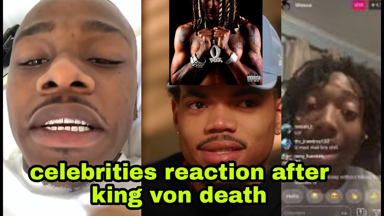 Celebrities Reaction After King Von Death At 26 Youtube
