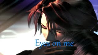Final Fantasy VIII - Eyes on me Squall & Rinoa OST (Subtítulos en español poniendo subs inglés)