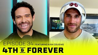 Kirk Cousins | Ep. 34 | Vikings 2020 Season, Justin Jefferson, Chiefs vs. Buccaneers | 4th &amp; FOREVER