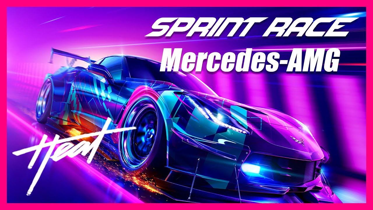 NFS Heat Gameplay Mercedes AMG| Need For Speed Heat Sprint ...