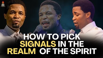 How to Pick Signals in The Spirit Realm Through Prayers - Apostle Michael Orokpo