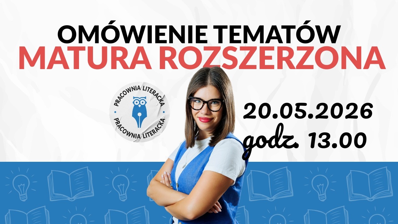 🆕OMÓWIENIE ROZSZERZENIA - Matura 2026 z języka polskiego  - TRANSMISJA NA ŻYWO