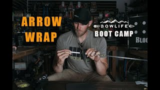 WHY and HOW to wrap an arrow