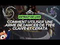 Comment utiliser une arme de lancer de type glaive et cerata warframe