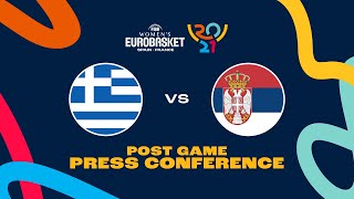 Greece v Serbia - Press Conference