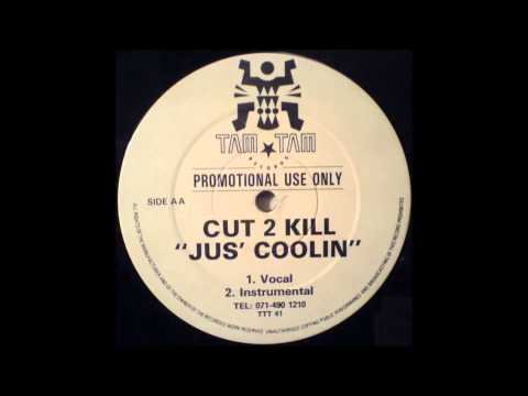 Cut 2 Kill — Cut 2 Kill - Jus' Coolin' (1991) (UK Hip)