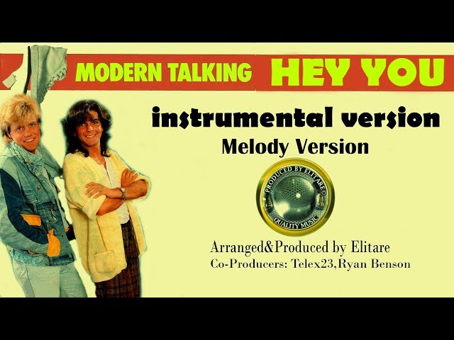 Modern Talking - Hey You (Produced by elitare ©) Melody Instrumental 2018 platinum 80s 💯 class=