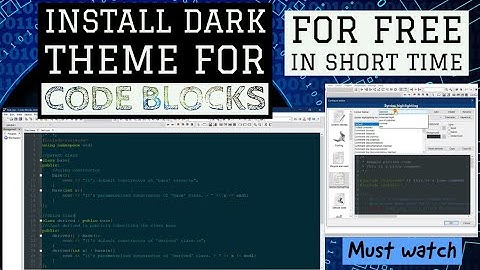 Install "Dark theme" for CodeBlocks (in short time) || free || 100% working with proof |