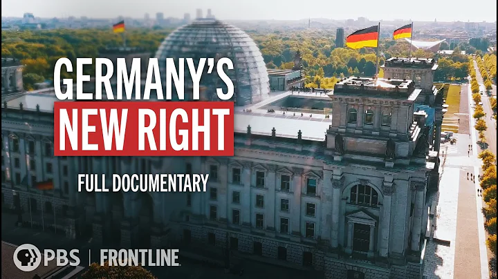 The Rise of Germany's New Right (full documentary) | FRONTLINE