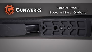 Gunwerks Verdict Stock | Bottom Metal Options