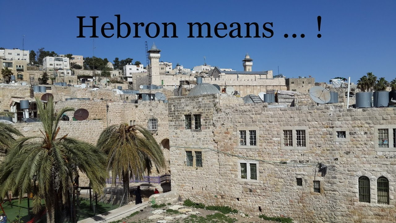 Hebron means YouTube Hebron means YouTube