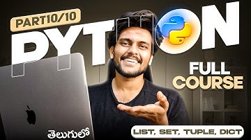 Python Full Course [PART 10] || Telugu || List, Set, Tuple, Dict