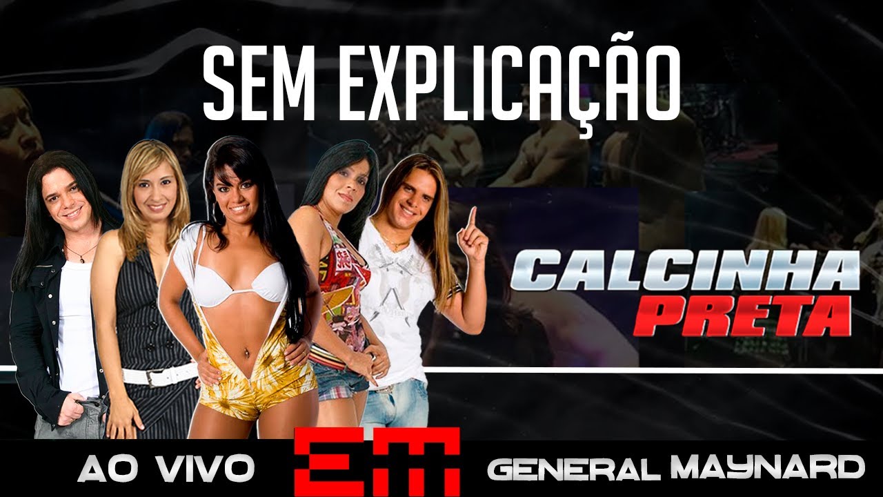 Sem explicação - Calcinha preta - DVD General Maynard (ÁUDIO