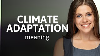 Famous Understanding Climate Adaptation: A Key to Our Future Wealth