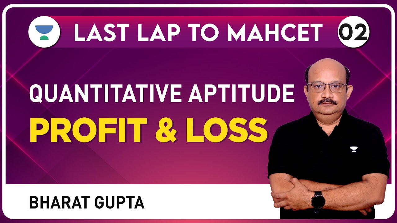 last-lap-to-mah-cet-2023-02-quant-profit-and-loss-for-mah-cet-exam