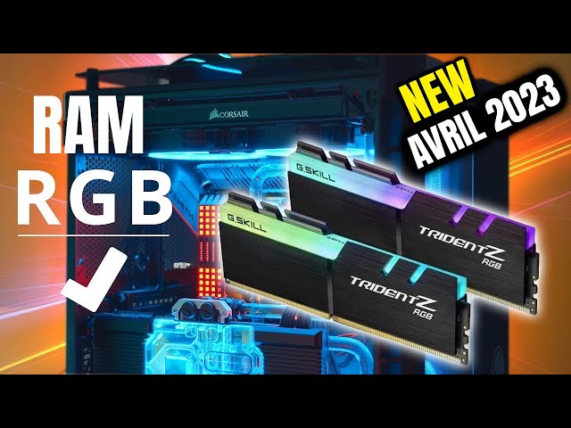 TOP5 : MEILLEURE BARRETTE RAM RGB (2023) RAM DDR4 POUR PC GAMER 