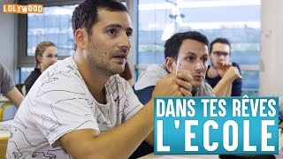 Dans Tes Rêves : L'École