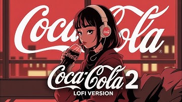 "Coca Cola 2 Lofi Version 🥤 | Tony Kakkar x Neha Kakkar | Feel The Vibes | Trending Lofi Song 2025"