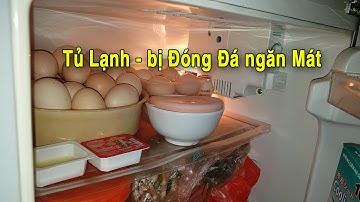 Tủ lạnh bị đóng đá ở ngăn mát chỉ có  3 nguyên nhân