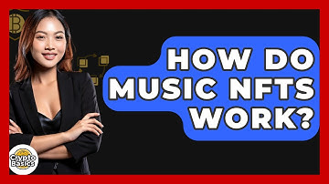 How Do Music NFTs Work? - CryptoBasics360.com