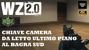 Call Of Duty Warzone 2.0 DMZ - CHIAVE CAMERA DA LETTO ULTIMO PIANO AL BAGRA SUD - Mappa G8 - 4K